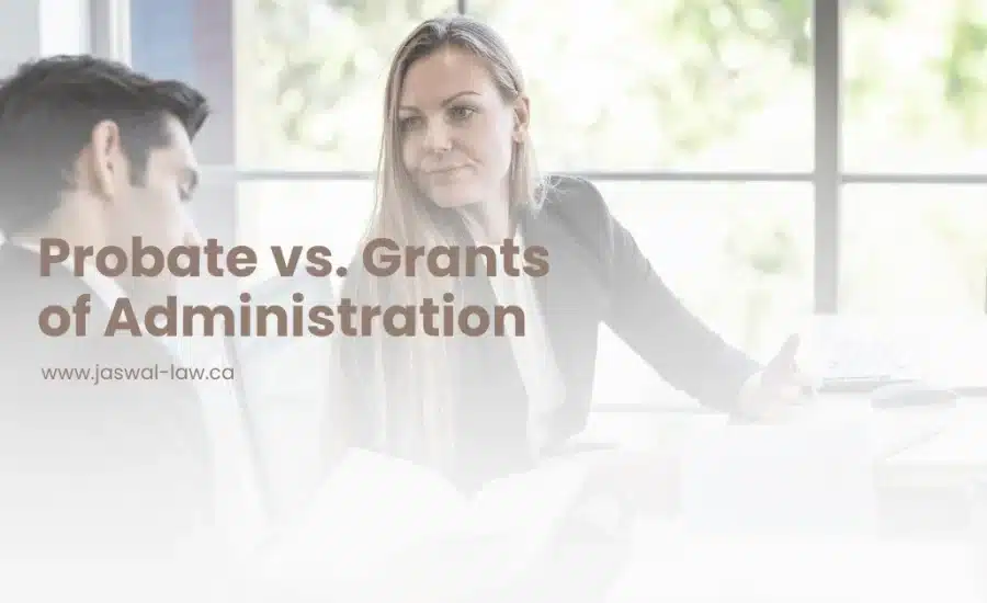 Probate vs. Grants of Administration