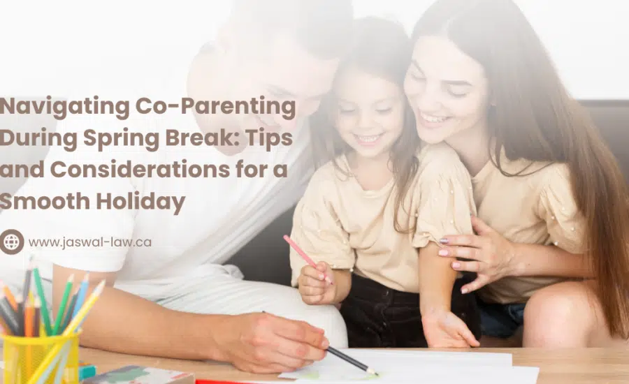 Navigating Co-Parenting During Spring Break: Tips and Considerations for a Smooth Holiday