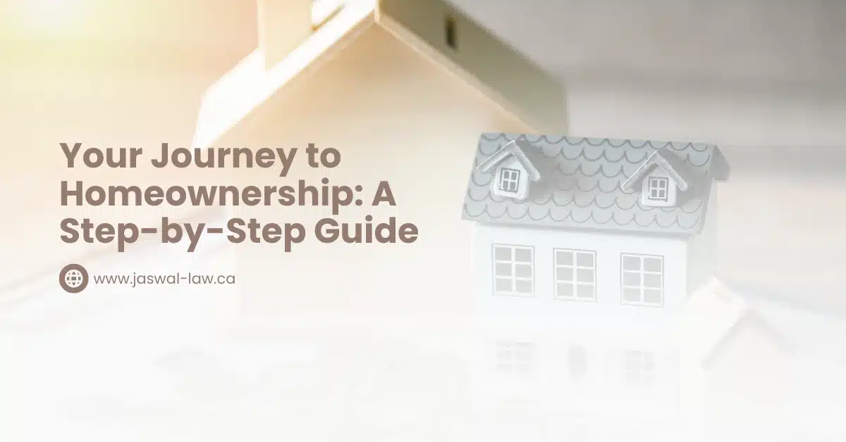 Your Journey to Homeownership: A Step-by-Step Guide