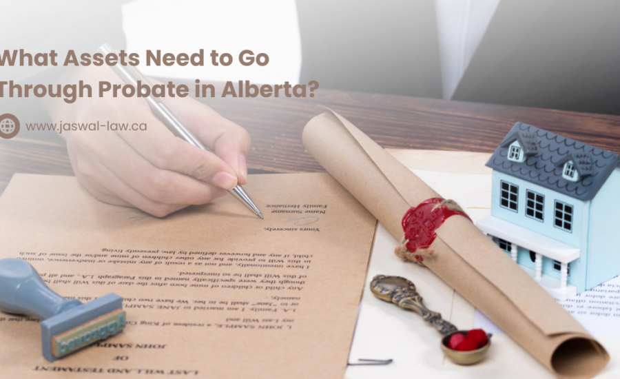 What Assets Need to Go Through Probate in Alberta